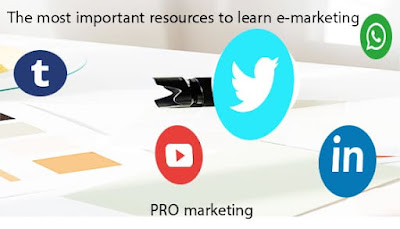 The most important resources to learn e-marketing